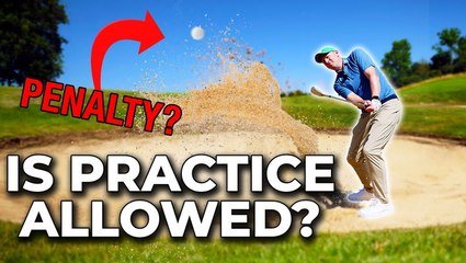 When You Can And Can't Practice On The Course: Rules of Golf Explained