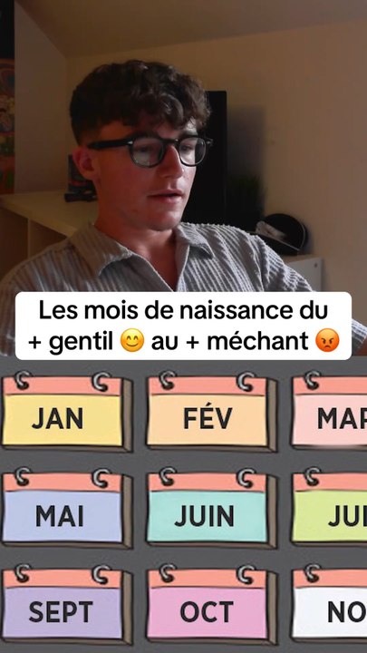 Les mois de naissance du plus gentil au plus méchant