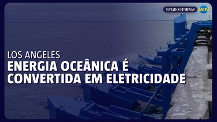 Energia oceânica é convertida em eletricidade no porto de Los Angeles