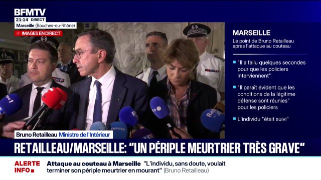 Attaque au couteau à Marseille: Le motif de radicalisation d'islamisme semble écarté , indique Bruno Retailleau
