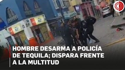 Hombre desarma a policía de Tequila, Jalisco, y dispara frente a la multitud