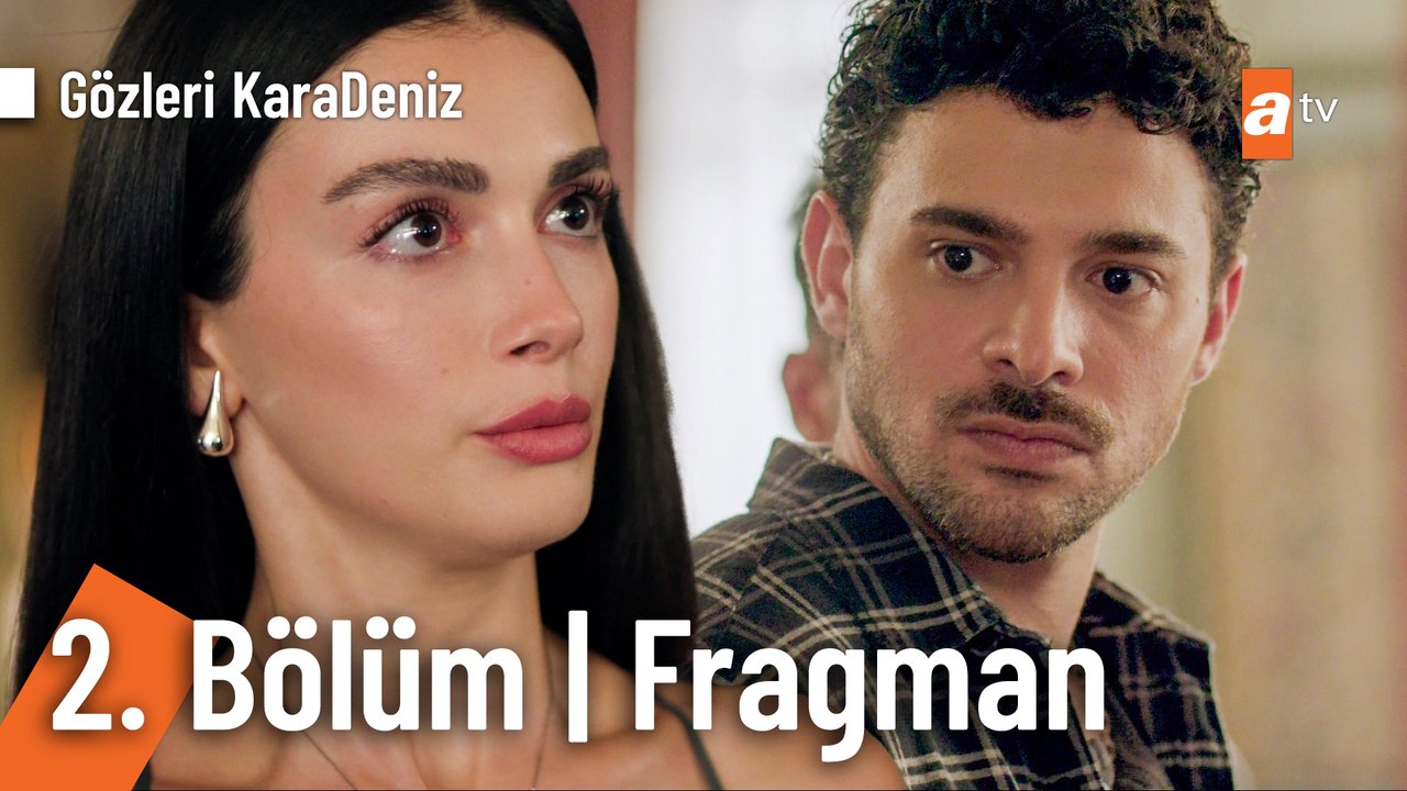 Gözleri KaraDeniz 2. Bölüm Fragman | "Müstakbel nişanlım Güneş"