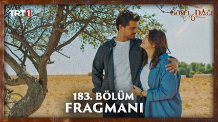 Gönül Dağı 183.Bölüm - Gönül Dağı - Sezon 6 - Bölüm 183 - Fragman VCRH STCRH