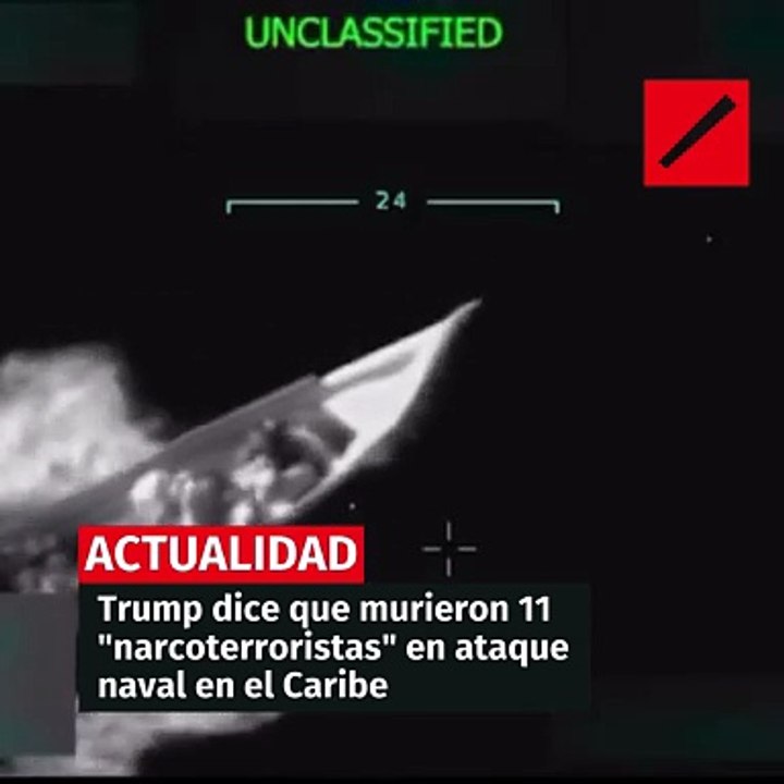 Trump dice que murieron 11 "narcoterroristas" en ataque naval en el Caribe