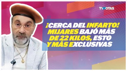 ¡Cerca del infarto! Mijares bajó más de 22 kilos en 2 meses; entérate de esta y más exclusivas