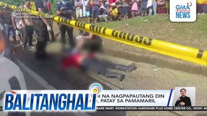 Garbage collector na nagpapautang din sa mga katrabaho, patay sa pamamaril | Balitanghali