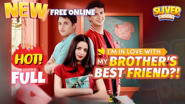 I'm In Love With My Brother's Best Friend I Hot Shortfilms - Best Romance Drama - Full