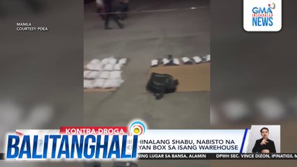 P476-M halaga ng hinihinalang shabu, nabisto na nakasilid sa 3 balikbayan box sa isang warehouse | Balitanghali