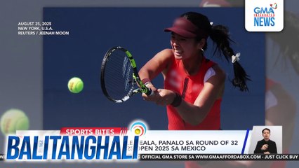 PH Tennis Player Alex Eala, panalo sa round of 32 ng Guadalajara 125 Open 2025 sa Mexico | Balitanghali