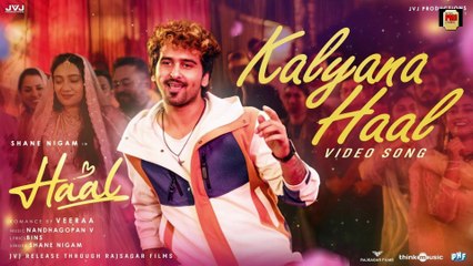 Kalyana Haal - Video Song | Haal | Shane Nigam | Sakshi Vaidya | Veeraa | Nandhagopan