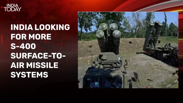 India seeks more units of S-400 air defence systems from Russia