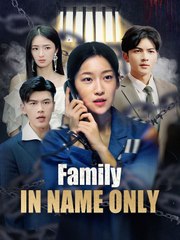 Family in Name Only Chinese Drama - HerSceneDaily