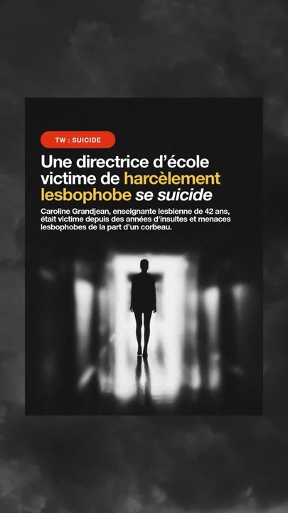 Caroline Grandjean, 42 ans, directrice d’école, s’est suicidée le 1er septembre. Depuis 2023, elle était victime d’un harcèlement marqué par des inscriptions lesbophobes dans son établissement, ainsi que par des insultes et menaces de mort.