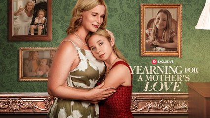 Yearning for a Mother's Love (2025) Full