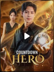 Countdown Hero Chinese Drama | English Subtitles Available 🎬