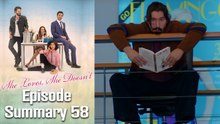 She Loves, She Doesn't - Episode 58 Summary