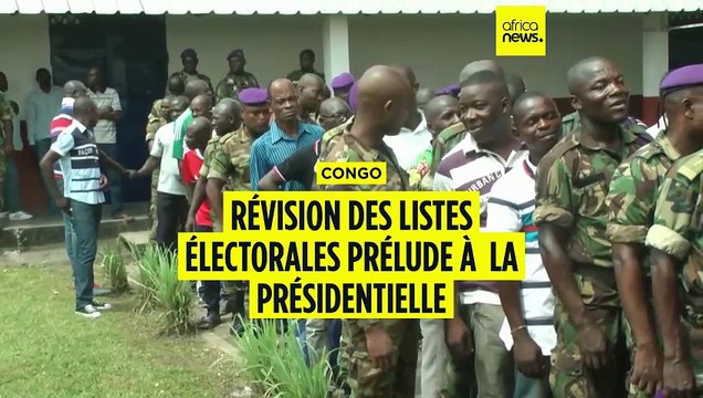 Congo : révision des listes électorales en vue du scrutin présidentiel