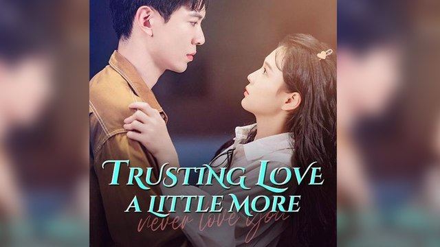 Trusting Love a Little More