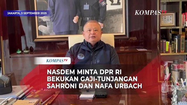 Nasdem Minta DPR Setop Gaji-Tunjangan Sahroni dan Nafa Urbach: Tindak Lanjut Penonaktifan