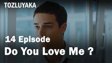 Do You Love Me ? - Tozluyaka