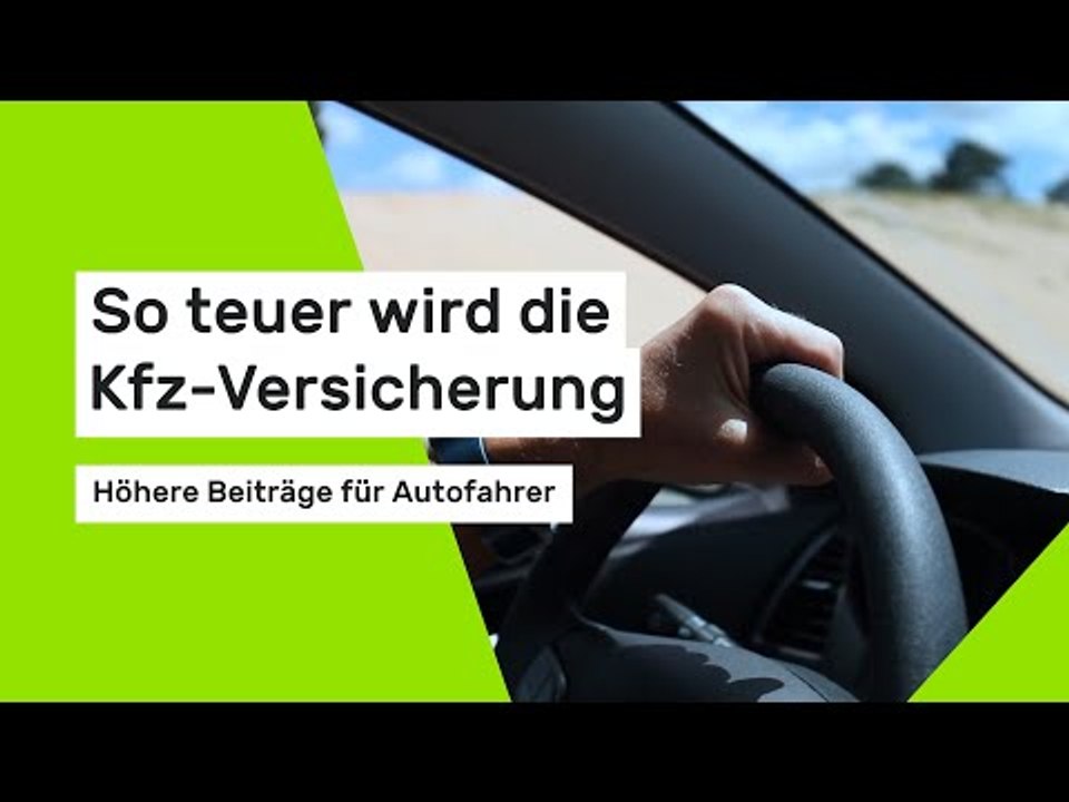 So teuer wird die Kfz-Versicherung - Höhere Beiträge für Autofahrer