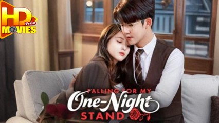 Falling For My One Night Stand - Full HD Movie [Eng Sub]