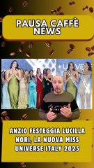 Anzio festeggia Lucilla Nori, la nuova Miss Universe Italy 2025