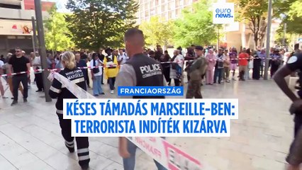 Több embert megkéselt egy dühös férfi Marseille-ben, a rendőrök lelőtték