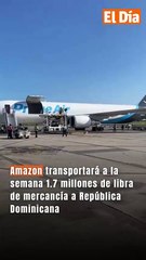 Amazon transportará a la semana 1.7 millones de libra de mercancía a República Dominicana