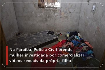 Na Paraíba, Polícia Civil prende mulher investigada por comercializar vídeos sexuais da própria filha
