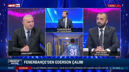 Transfer Raporu - Özhan Yıldız/Hasan Basri Mor/Eren Kaçmaz "Fenerbahçe'den Ederson çalımı"