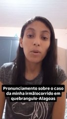 Irmã de adolescente vítima de estupro coletivo em Quebrangulo cobra justiça nas redes sociais