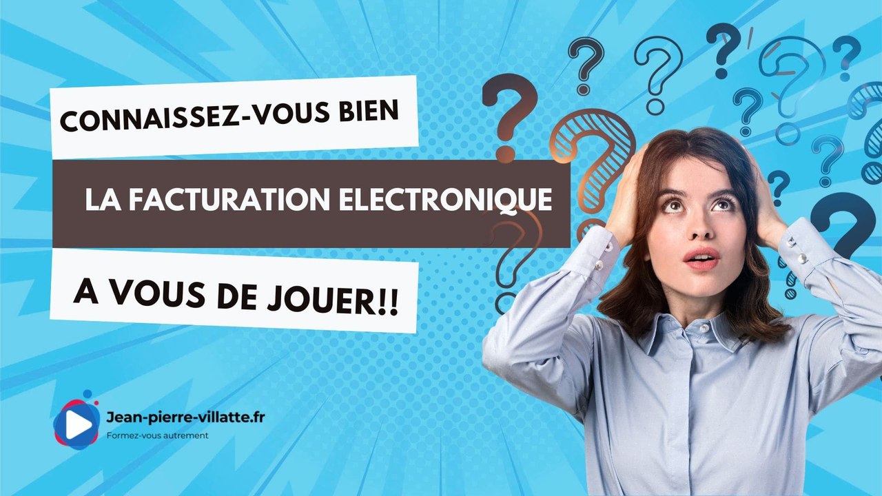 Êtes-vous prêt pour la réforme de la facturation électronique ? Testez vos connaissances !