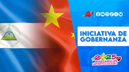 🌐 Nicaragua se une a la iniciativa de Gobernanza Global del Presidente Xi Jinping 🇨🇳