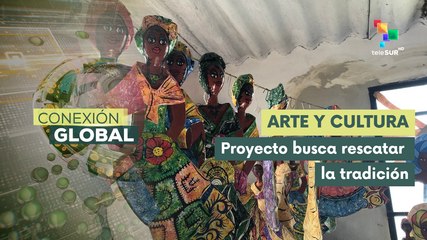 Comunidades cubanas muestran cómo funciona proyecto "La Muñeca Negra"