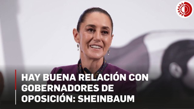 En seguridad y economía, hay buena relación con gobernadores de la oposición: CSP