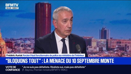 Mobilisation du 10 septembre: "L'inquiétude, c'est la dérive avec la violence", indique Frédéric Auréal, ancien Haut fonctionnaire de police au ministère de l'Intérieur