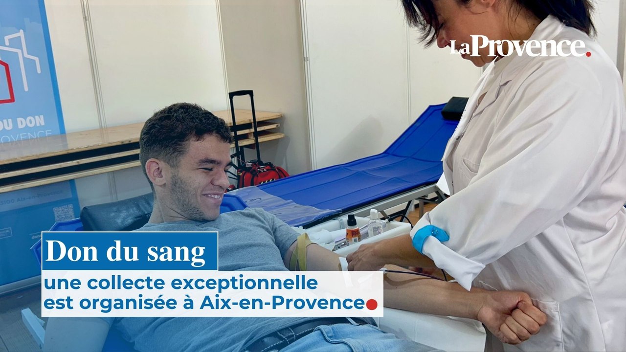 Don du sang : Jusqu'au 6 septembre, une grande collecte de sang investit Aix-en-Provence