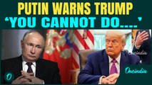 Putin Warns Trump over Tariffs on India & China | ‘You cannot do....a mistake!’ | SCO Summit 2025