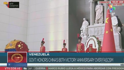 Venezuela, govt. honors China's 80th victory anniversary over fascism