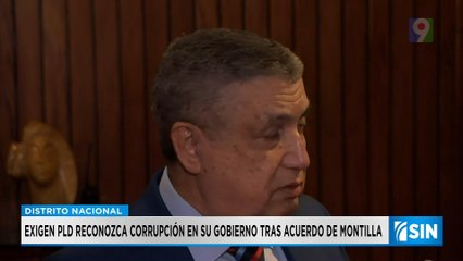 Exigen que PLD reconozca corrupción en su gobierno tras acuerdo de Montilla | Primera Emisión SIN