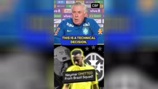 Ancelotti reveals why he left Neymar out of the Brazil squad