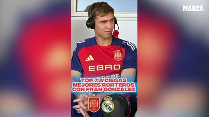 Fran González hace su Top de mejores porteros del mundo 