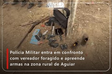 Polícia Militar entra em confronto com vereador foragido e apreende armas na zona rural de Aguiar