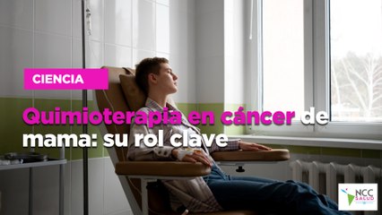 Quimioterapia en cáncer de mama: su rol clave