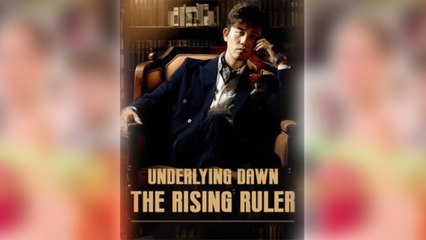 Underlying Dawn The Rising Ruler