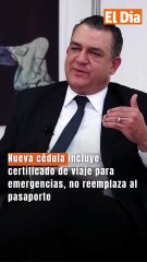 Nueva cédula incluye certificado de viaje para emergencias, no reemplaza al pasaporte