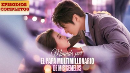 Mimada Por El Papá Multimillonario De Mis Gemelos