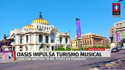 Oasis impulsa turismo musical; fans de la CdMx gastarán en promedio 10 mil pesos