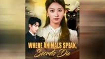 WHERE ANIMALS SPEAK SECRETS DIE - FULL MOVIES ENGLISH SUB